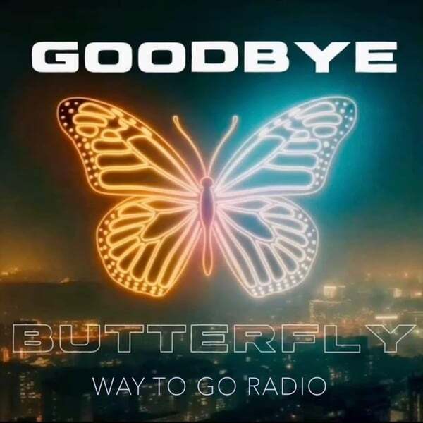 Cover art for Goodbye Butterfly